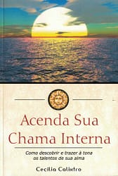 Acenda sua Chama Interna