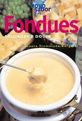 Fondues salgadas e doces