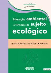 Educação ambiental – a formação do sujeito ecológico