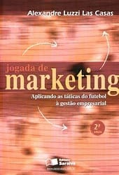 Jogada de Marketing: Aplicando as Táticas do Futebol à Gestão Empresarial