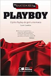 Nos Bastidores da Playboy: o Jeito Playboy de Gerir uma Marca