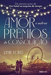 Amor e outros prêmios de consolação