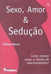 Sexo, Amor & Sedução