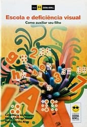 Escola e deficiência visual – Como auxiliar seu filho