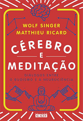 Cérebro e meditação: Diálogos entre o budismo e a neurociência