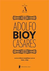 Obras completas de Adolfo Bioy Casares – Volume A