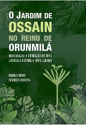 O Jardim de Ossain no Reino de Orunmilá