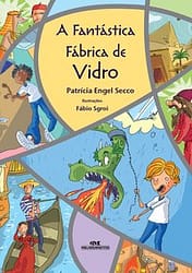 A Fantástica Fábrica de Vidro