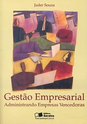 Gestão Empresarial: Administranbdo Empresas Vencedoras