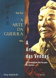 Sun Tzu – A Arte da Guerra – A Arte das Vendas