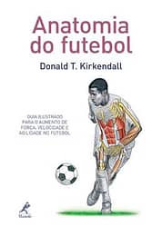 Anatomia Do Futebol