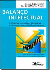 Balanço Intelectual: a Estratégia Com Projetos de Mudança e o Reconhecimento dos Talentos Humanos