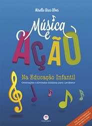 Música e ação na educação infantil