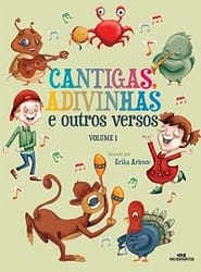 Cantigas, Adivinhas e Outros Versos – Volume 1