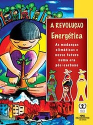 A revolução energética – As mudanças climáticas e o nosso futuro pós-carbono