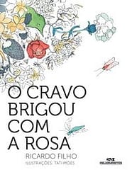 O Cravo Brigou com a Rosa