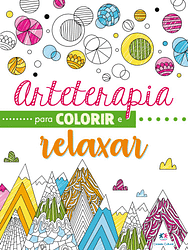 Arteterapia para colorir e relaxar