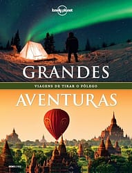 Lonely Planet Grandes aventuras