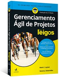 Gerenciamento ágil de projetos para leigos