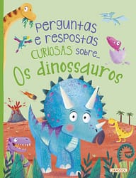 Perguntas e respostas curiosas sobre… Os dinossauros