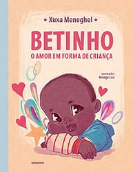 Betinho: o amor em forma de criança