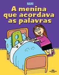 A Menina Que Acordava as Palavras