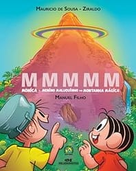 MMMMM – Mônica e Menino Maluquinho na Montanha Mágica