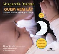 Quem vem lá? – Música e brincadeira para o bebê livro + cd