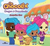 Os Chocolix Chegam à Chocolândia