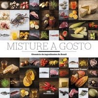 Misture a gosto – Glossário de ingredientes do Brasil