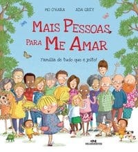 Mais Pessoas Para me Amar – Família de tudo que é jeito!