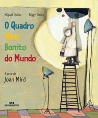 O Quadro Mais Bonito do Mundo – A Arte de Joan Miró