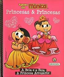 A Bela e A Fera :  A Princesa Arrogante