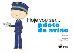 Hoje vou ser… piloto de avião