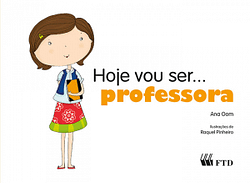 Hoje vou ser… professora