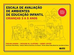 Escala de Avaliação de Ambientes de Educação Infantil (crianças de 3 a 5 anos) ECERS-3