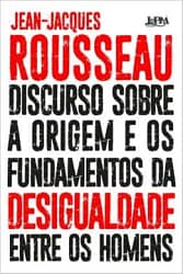 Discurso sobre a origem e os fundamentos da desigualdade entre os homens