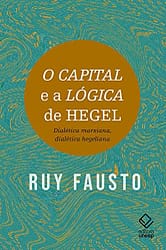 O capital e a Lógica de Hegel