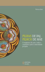 Filhas de Pai, Filhos de Mãe