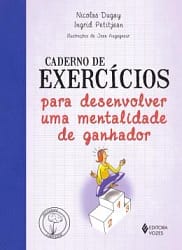 Caderno de Exercícios para Desenvolver Uma Mentalidade de Ganhador