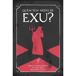 QUEM TEM MEDO DE EXU?