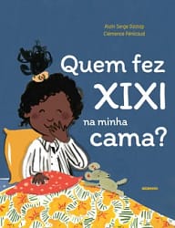 Quem Fez Xixi na Minha Cama?