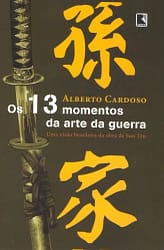 Os 13 Momentos da Arte da Guerra