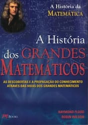 A História Dos Grandes Matemáticos