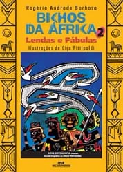 Bichos da África 2 – Lendas e Fábulas