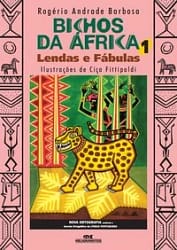 Bichos da África 1 – Lendas e Fábulas