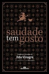 Saudade tem gosto – Histórias e receitas de Ilda Vinagre