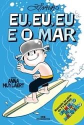 Eu, Eu, Eu e o Mar