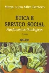 Ética e Serviço Social – fundamentos ontológicos