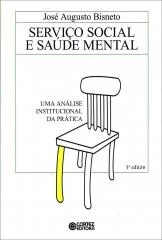 Serviço Social e saúde mental – uma análise institucional da prática